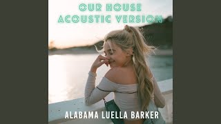 Our House (acoustic Version)