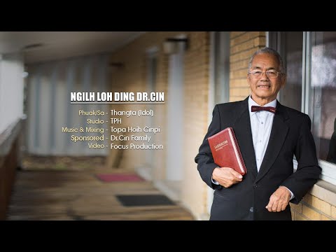 "NGILHLOHDING DR.CIN" Phuak/Sa: Thangta(Zomi Idol 2008)