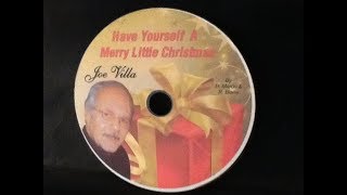 Have Yourself A Merry Little Christmas - Joe Villa (of The Royal Teens)