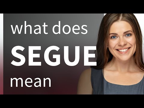 Segue | meaning of SEGUE
