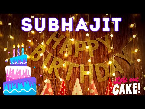 Happy Birthday Subhajit, Birthday of Subhajit, Best Birthday Wishes, hbd