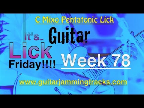 Guitar Lick Friday Week 78 - Mixo Blues lick