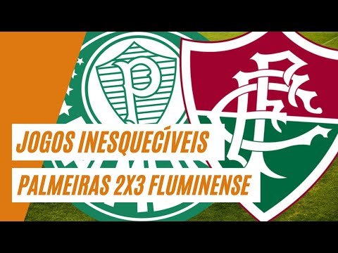 Jogos Inesquecíveis: Palmeiras 2x3 Fluminense (2012)