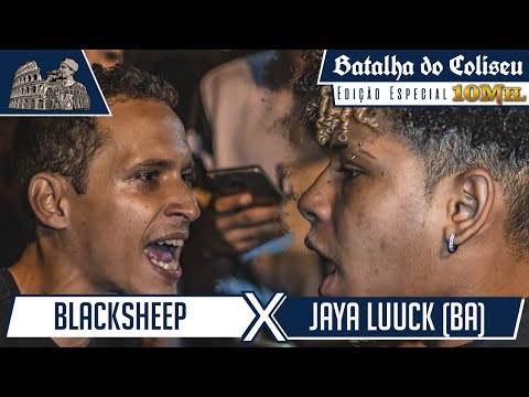 JAYA LUUCK (BA) X BLACKSHEEP  - 1ª FASE - 25ª BATALHA DO COLISEU