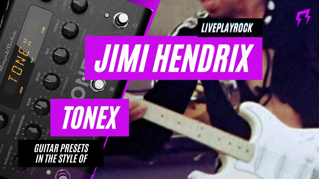 Jimi Hendrix style ToneX IK Multimedia Guitar presets Liveplayrock