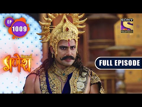 Vighnaharta Ganesh - Narakasur Chooses Evil - Ep 1009 - Full Episode - 20th Oct, 2021