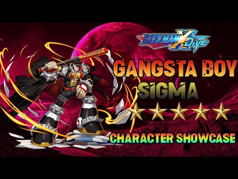 MegaMan X DiVE - Gangsta Boy Sigma 5* Character Showcase