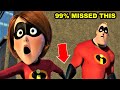 Did You Know That In THE INCREDIBLES