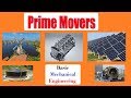 What is Prime Movers? Prime Movers |Turbine | Basic Thermodynamics | wind mills | engine | solar