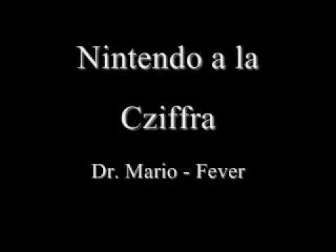 Nintendo a la Cziffra - Dr. Mario: Fever