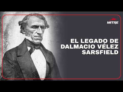 El legado de Dalmacio Vélez Sarsfield: la columna de Eduardo Lazzari