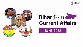 Bihar Current Affairs - June 2022