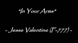 In Your Arms - Jesse Valentine (F-777)