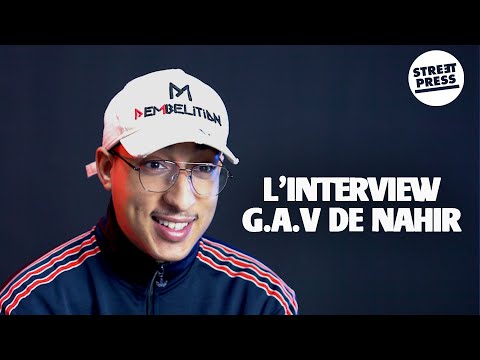 L'interview G.A.V de Nahir