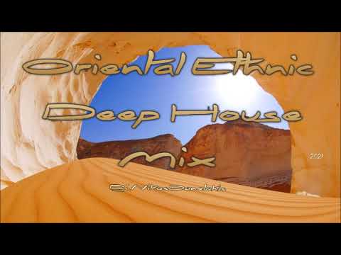 Oriental Ethnic Deep House Mix (8) 2021 # Dj.Nikos Danelakis # Best of Deep Ethnic