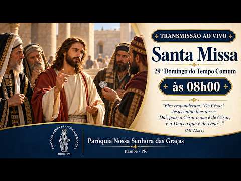 Santa Missa | 30º Domingo do Tempo Comum | 25/10 às 08h00 | Paróq. N. Sra. das Graças - Itambé-PR