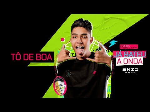 Enzo Melo - Tô de boa (a mina é muito linda)