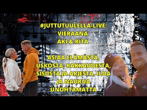 Juttutuulella-live, jakso #23: Vieraana Vieraana Aki & Rita Manninen