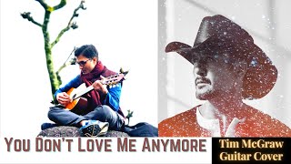 You don&#39;t love me anymore - Tim McGraw Guitar Cover | Country Song | Sad Song  | Gautam Dhar