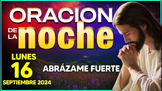 🌜ORACION de la NOCHE " Lunes, 16 de Septiembre " El SEÑOR es Mi Pastor y Nada Me Falta🙏