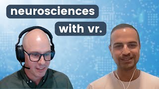 379 - Unlocking the neurosciences with VR.  Amir Bozorgzadeh, Virtuleap