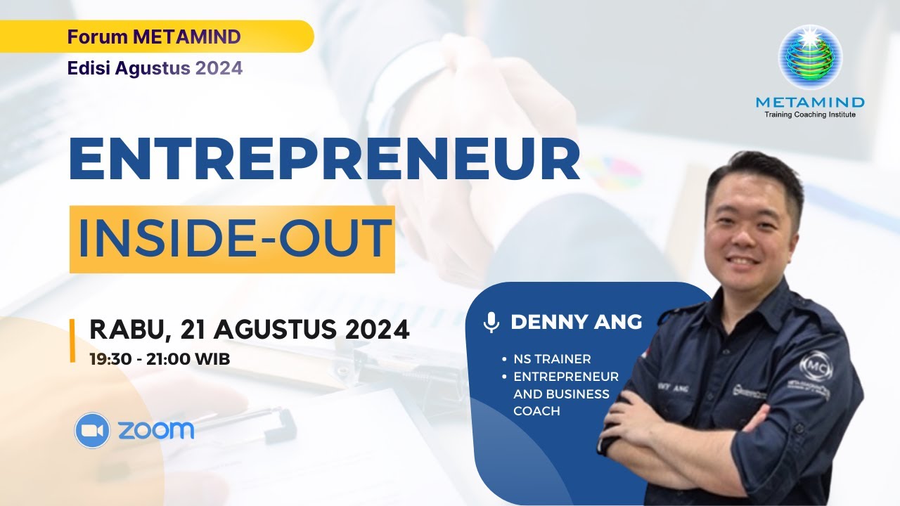 Forum METAMIND Edisi Agustus 2024: Entrepreneur Inside-Out