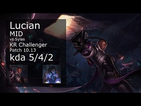 Lucian Mid vs Sylas - KR Challenger 5/4/2 Patch 10.13 Gameplay // [롤] 루시안 vs 사일러스 미드