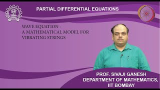Lecture 4.1: Wave Equation - A mathematical model for vibrating strings