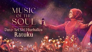 Download lagu RATUKU - DATO SRI SITI NURHALIZA (MUSIC OF THE SOUL) mp3 Download lagu RATUKU - DATO SRI SITI NURHALIZA (MUSIC OF THE SOUL) mp3