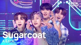 Download lagu AB6IX(에이비식스) - Sugarcoat @인기가요 inkigayo 20221009 mp3