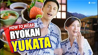 Full Tutorial on How to Wear and Move in Yukata at Ryokan Hotels for Men and Women