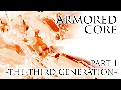 Armored Core -The Third Generation- Part 1