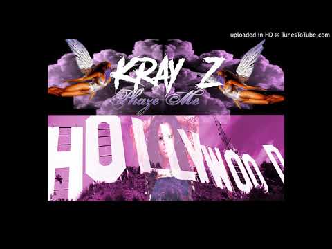 Kray-Z -Phaze Me