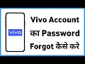Vivo Account Forgot Password Forgot Vivo Account Password