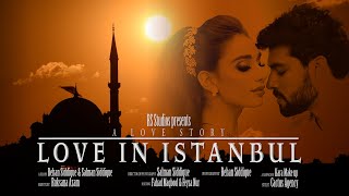 Download lagu Love in ISTANBUL - a Love Story - Fashion Film - Teaser Trailer mp3