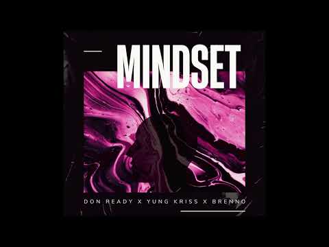 Brenno, Don Ready, Yung Kriss - Mindset (Official Audio)