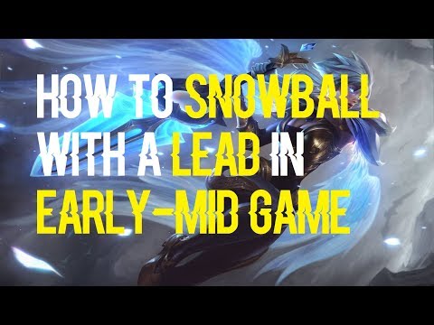 How to use a lead to snowball a game in early-mid game