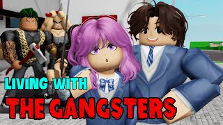 👉 Living with the Gangsters Episode 1-2