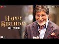 Happy Birthday - Full Video | Goodbye | Amitabh Bachchan, Rashmika M | Abhijeet S, Amit T, Swanand K