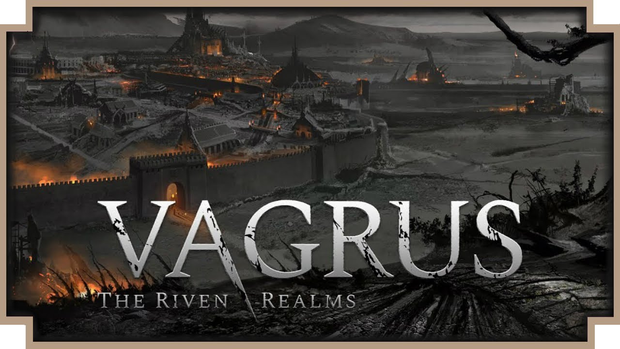 Vagrus – The Riven Realms trailer cover