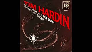 Tim Hardin : Simple Song Of Freedom