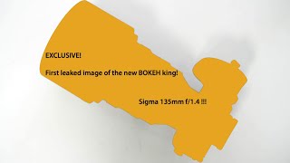 World’s Bokeh King Revealed! First Leak of the Sigma 135mm f/1.4