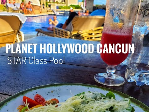 STAR CLASS POOL Planet Hollywood Cancun