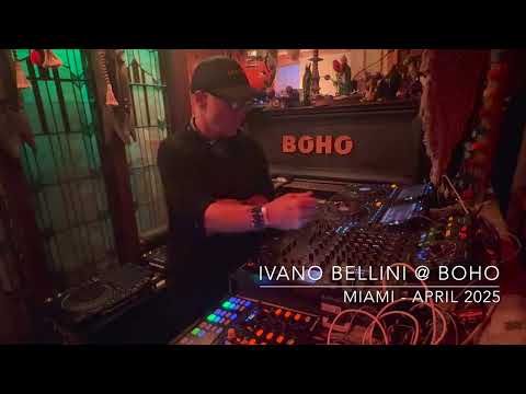 Ivano Bellini @ Boho   April 2025