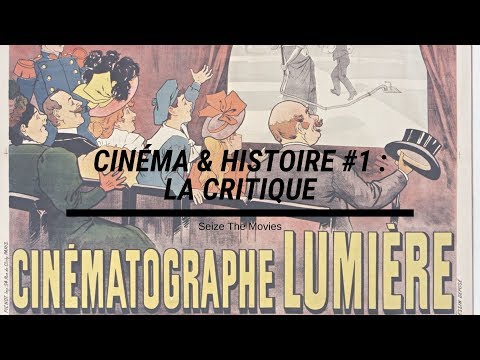 Cinéma & Histoire #1 : La critique