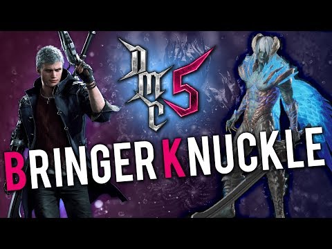 Devil May Cry 5 -  Bringer Knuckle - Tutorial