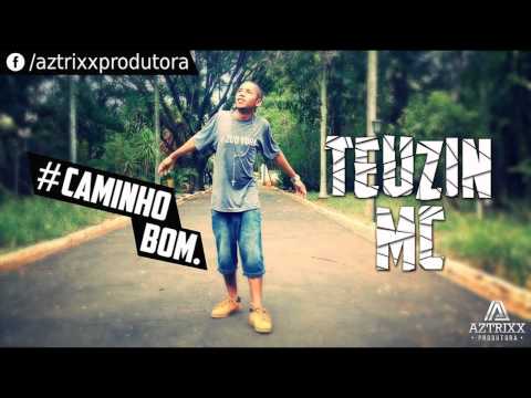 Teuzin Mc - Caminho Bom (Dj Flavio Beat Box) 2014