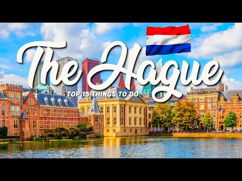 TOP 15 Things To Do In The Hague 🇳🇱 Travel Guide