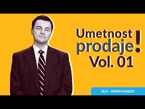 Prodaja | Kako da prodate bilo šta, bilo kome? | Vol. 1