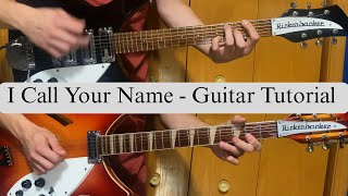 I Call Your Name - Guitar Tutorial (4K) - Rickenbacker 325c64 - Rickenbacker 360/12c63